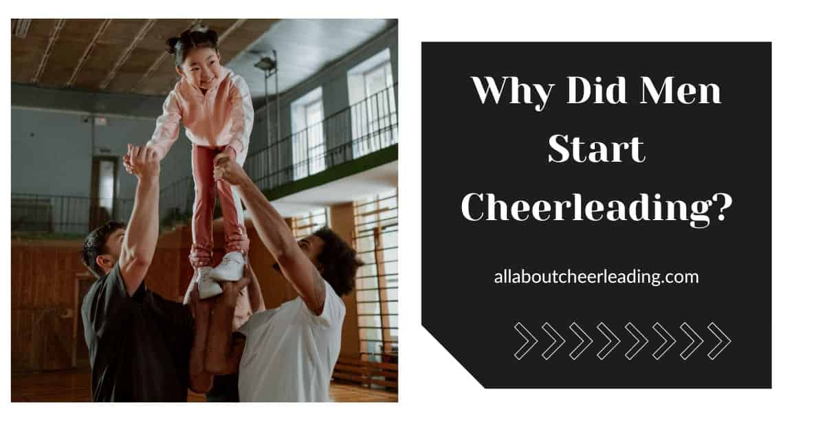 Why Did Men Start Cheerleading