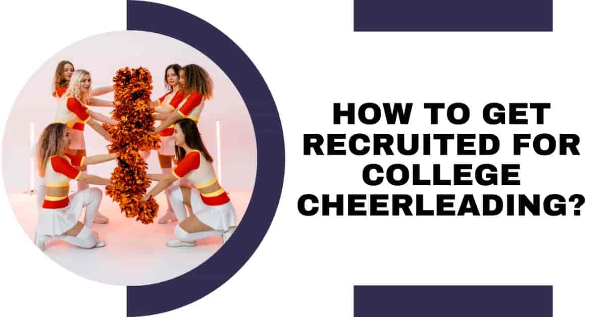 How to Get Recruited for College Cheerleading