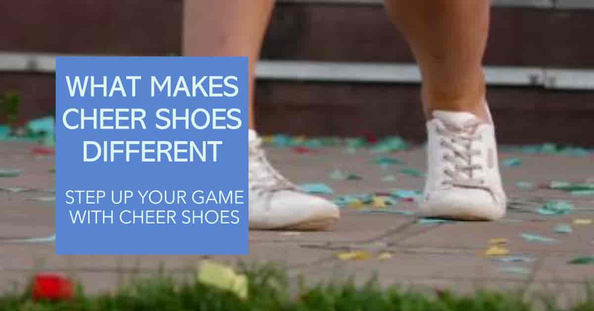 What Makes Cheer Shoes Different The Ultimate Guide to Specialized